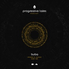 76 Guest Episode I Progressive Tales with Buba
