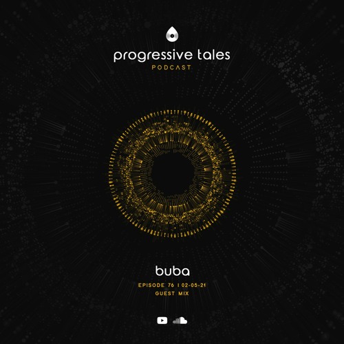 76 Guest Episode I Progressive Tales with Buba