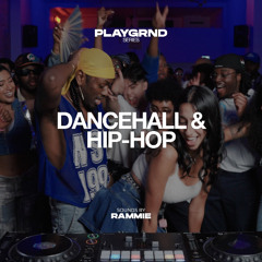 DANCEHALL, JERSEY CLUB, AMAPIANO (VYBZ KARTEL, LILWAYNE, REMA, SHENSEEA) | PLAYGRND SERIES | RAMMIE
