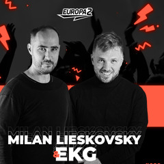 EKG & MILAN LIESKOVSKY RADIO SHOW 118 / EUROPA 2 / Dominik Gehringer Track Of The Week + Interview