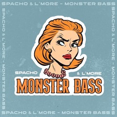 Spacho & L׳more - Monster Bass