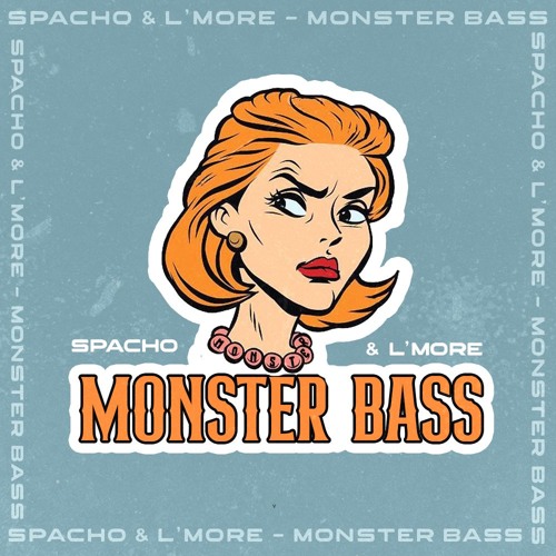 Spacho & L׳more - Monster Bass