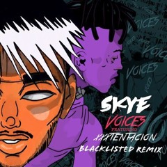 Skye Feat.  XXXTentacion - Voices (Blacklisted Remix) V2 *Free DL