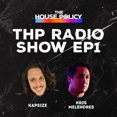 THP_RADIO: EP 1 With Kapsize + KrisMelendresDJ