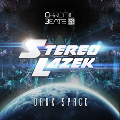 Dark Space by Stereo Lazek ( Chronic Beats )