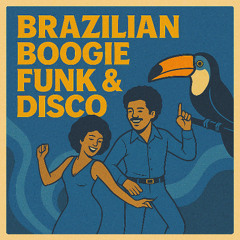 Brazilian Boogie, Funk & Disco vol. 2: Drizzle & Dazzle