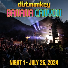 NIGHT 1 - BANANA CANYON 2024 (FULL SET)
