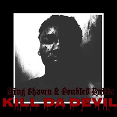 Kill Da Devil (feat. Double0 Butta)