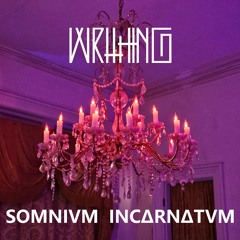 SOMNIVM INCΔRNΔTVM