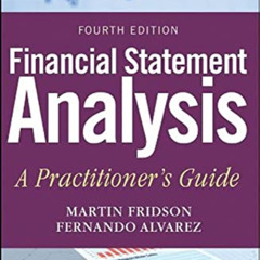 Access EBOOK 🎯 Financial Statement Analysis: A Practitioner's Guide by  Martin S. Fr