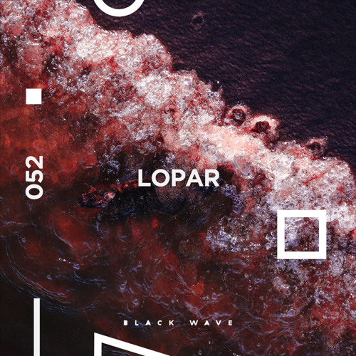 Black Wave 052: Lopar