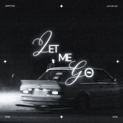 LET ME GO