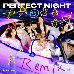 Perfect Night -LE SSERAFIM (House Remix)