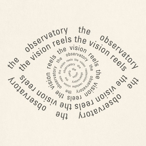 The Observatory - The Vision Reels