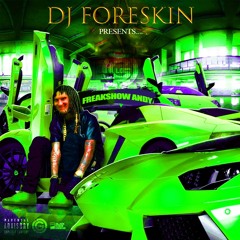 FREAKSHOW ANDY - DRIZZY FREESTYLE PROD. DJ FORESKIN