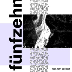 Feat.Fem Podcast 15 - Pokka