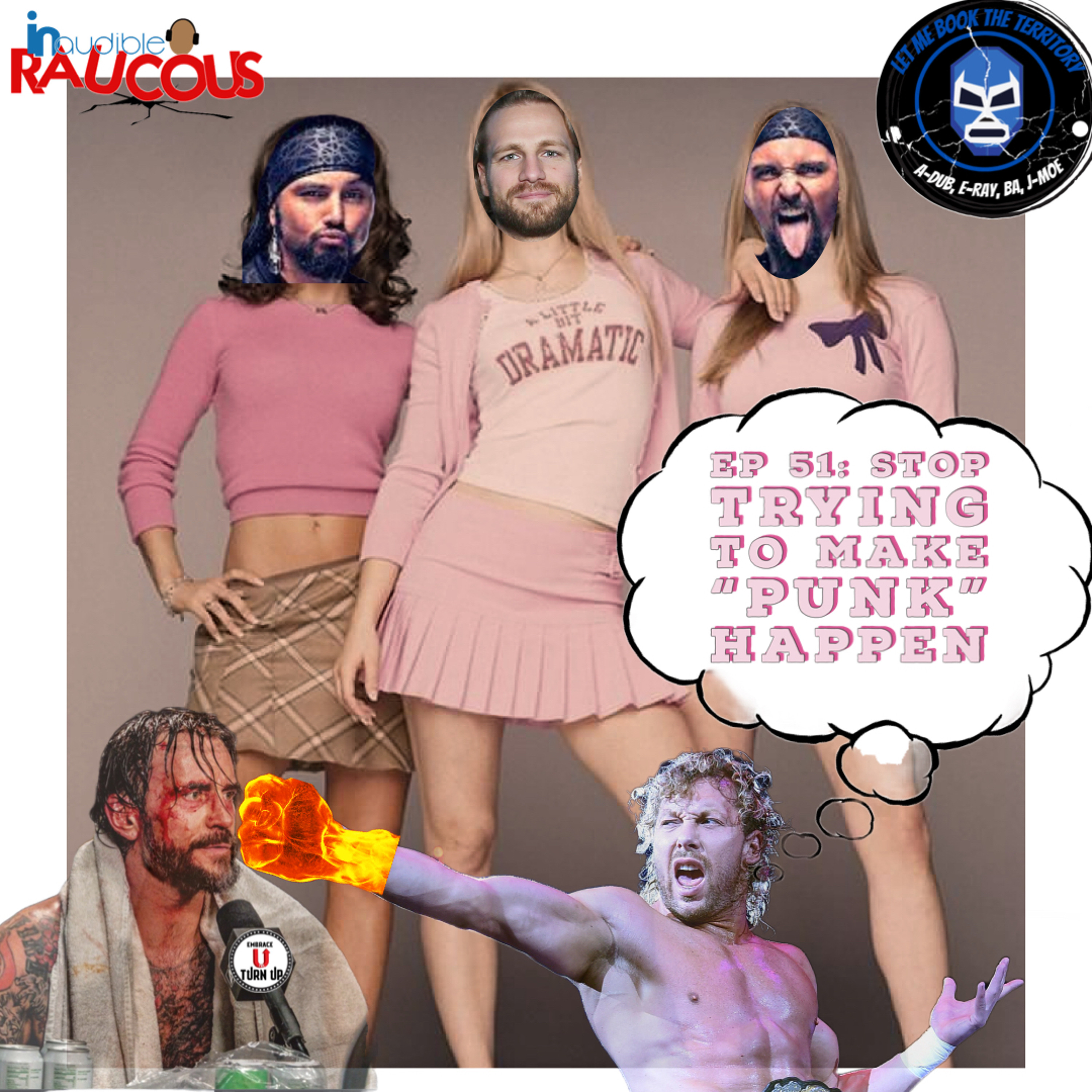 IR Presents: Let Me Book The Territory Ep 51: Stop Trying to Make Punk Happen episode artwork