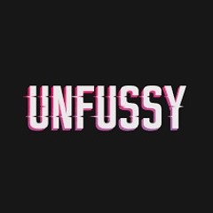 Bring On Unfussy (Mix)