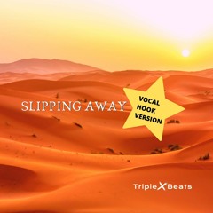 Slipping Away Mid Eastern Beat [VOCAL HOOK VERSION]