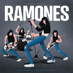 [Free] PDF 💕 Ramones: A Punk Rock Picture Book for Fans of All Ages (Music History B