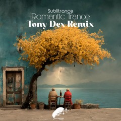 Romantic Trance (Tony Dex Radio Edit Remix)
