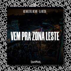 Vem pra Zona Leste