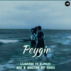 PEYGIR ( ft ALIREZA )