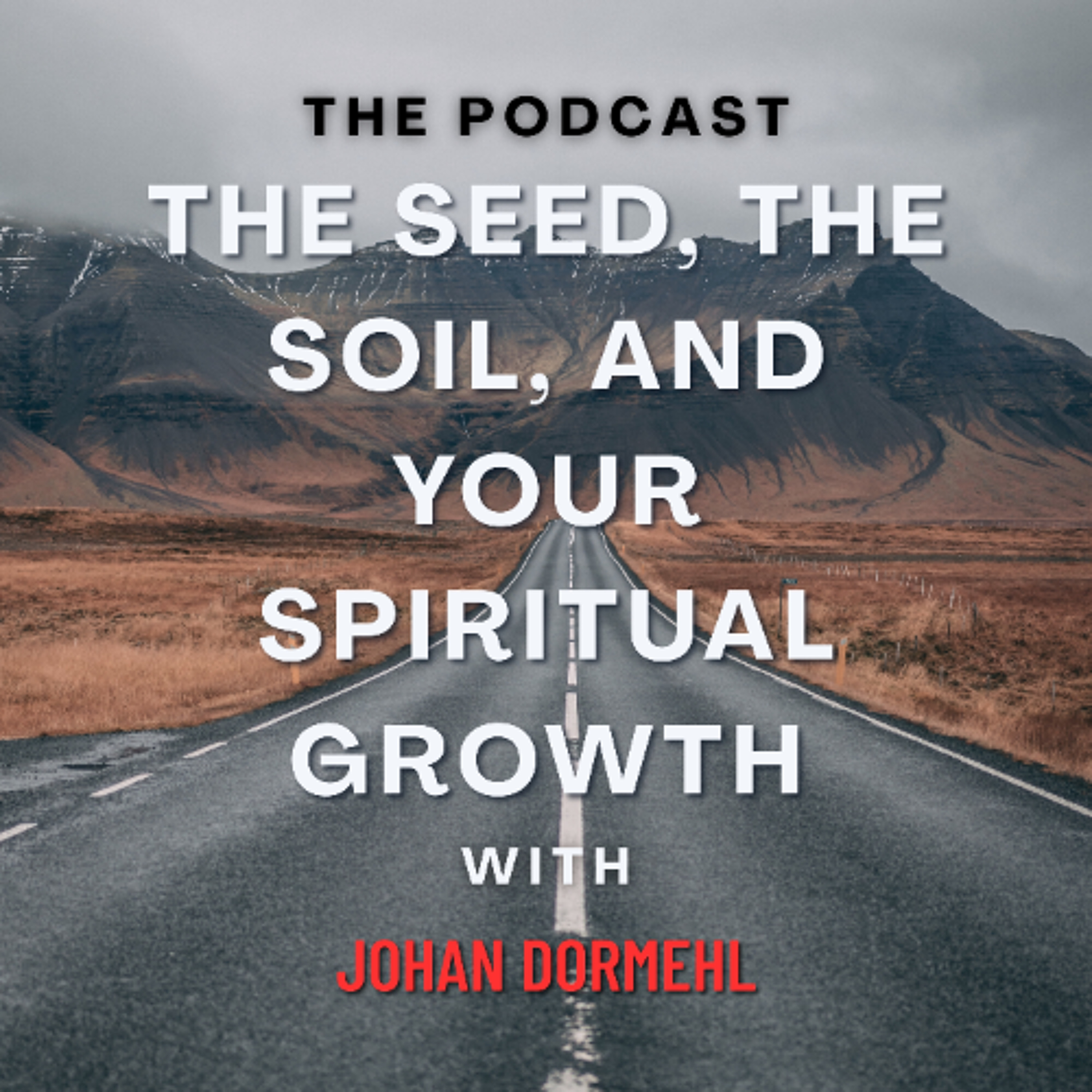 The Seed, The Soil, and Your Spiritual Growth episode artwork
