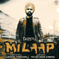 Milaap (ਮਿਲਾਪ) by Sukhpal Darshan and Deepy Kaur Sandhu | Latest Punjabi Songs Tappe 2023 | ਟੱਪੇ