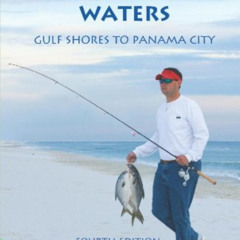 [Access] EBOOK 🗂️ Fishing the Local Waters: Gulf Shores to Panama City (Fishing the