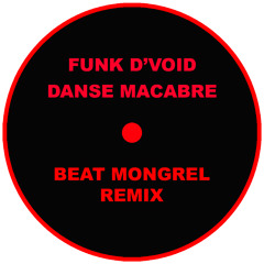 Danse Macabre (Beat Mongrel remix) - FREE DOWNLOAD
