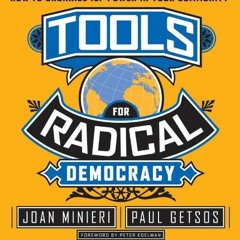 Download pdf Tools for Radical Democracy: How to Organize for Power in Your Community by  Joan Minie