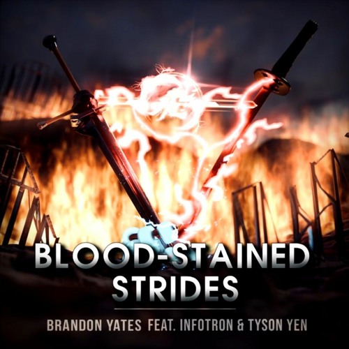 Brandon Yates: Blood Stained Strides (Vocal Version) (Raiden Vs Hiryu Strider)