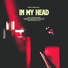 In My Head – PRETTY YOUNG, ISA