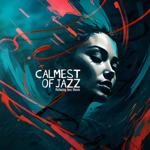 Stream Relaxing Jazz Music | Listen to Calmest of Jazz playlist online ...