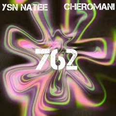 YSN Natee - 762 (FT. Lyte)