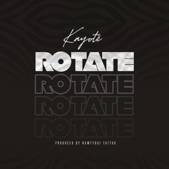 Yotë - Rotate (Prod, By Nawtyboi Tattoo)
