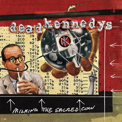 Stream Dead Kennedys music | Listen to songs, albums, playlists