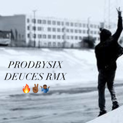 @PRODBYSIX_ - DEUCES