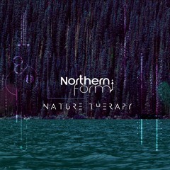 Northern Form - Nature Therapy