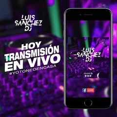Mix Agosto 2020 Deejay Luis Sanchez