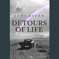 ebook [read pdf] ⚡ Detours of Life Full Pdf