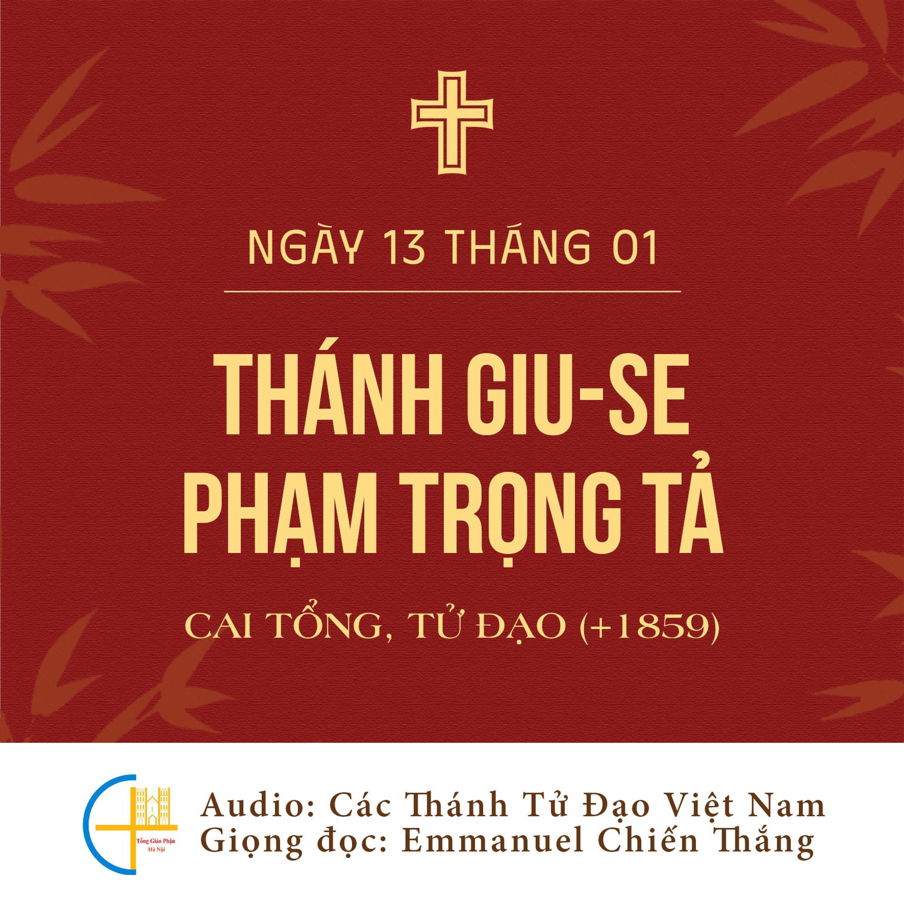 Ngày 13-01 Thánh Giu-se Phạm Trọng Tả, Cai tổng (+1859)