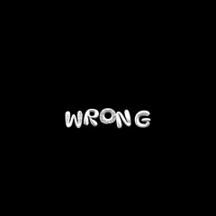 WRONG (Prod. K3V)