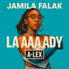 Jamila Falak - LA AAA ADY (A-LEX Remix)