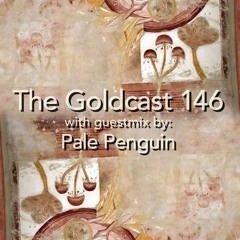 The Goldcast 146 (Oct 10, 2025) with guestmix by Pale Penguin