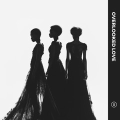 OVERLOOKED LOVE