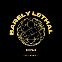 BARELY LETHAL 2- GILOSSAL