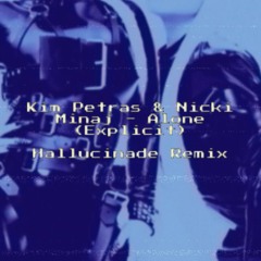 Kim Petras & Nicki Minaj - Alone (Hallucinade Remix Sped Up)
