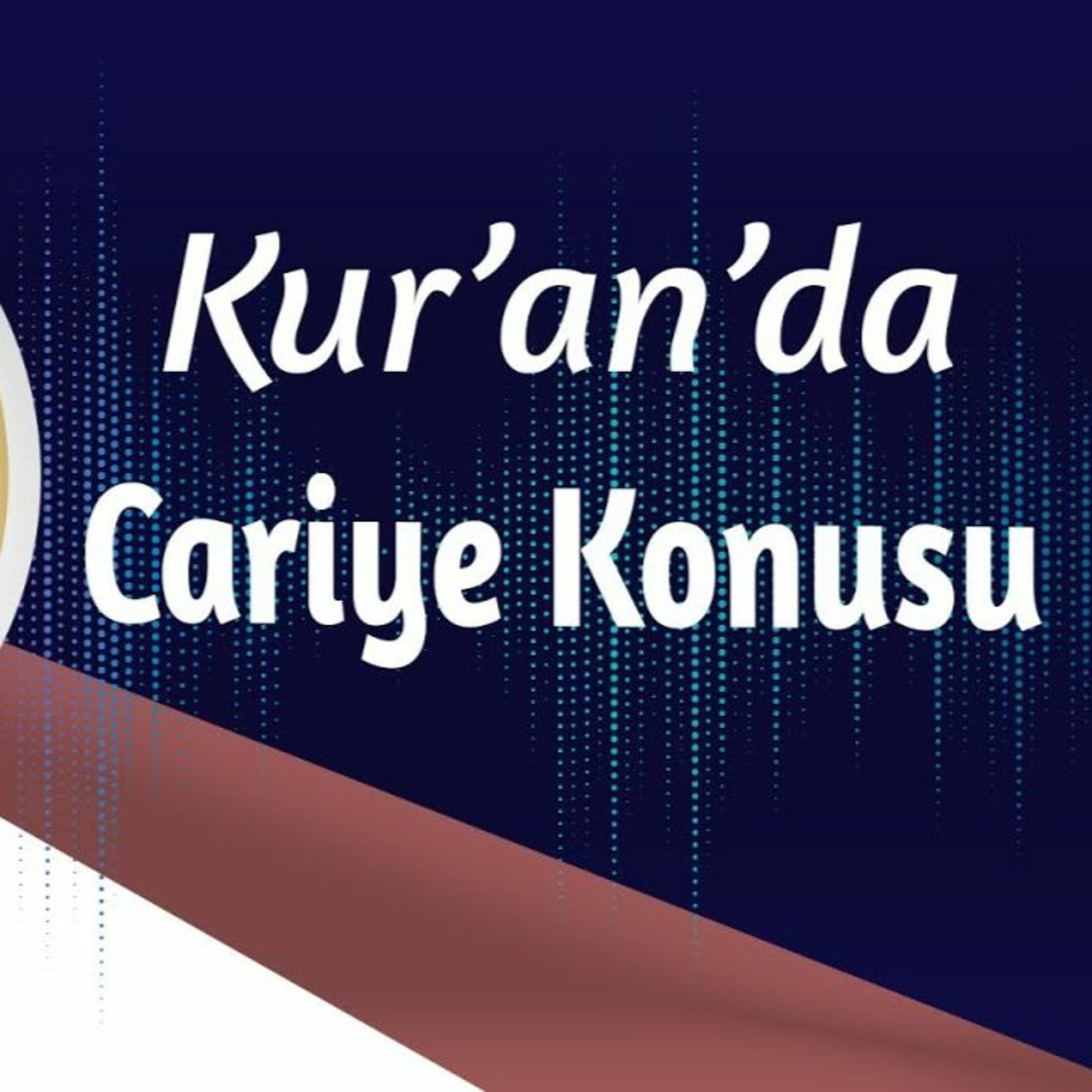 “Kur’an’da Cariye Konusu'' - RASİM HANER / HİZMETTEN SESLİ KÖŞELER episode artwork